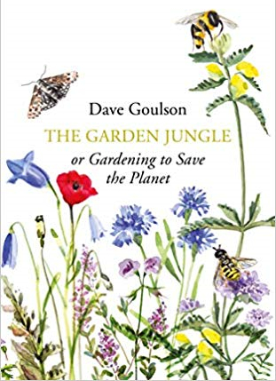 The Garden Jungle: or Gardening to Save the Planet